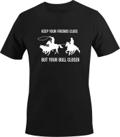 Rodeo - Keep your friends Close But your Bull Closer