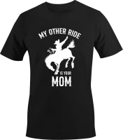 Rodeo - My other Ride is your Mom